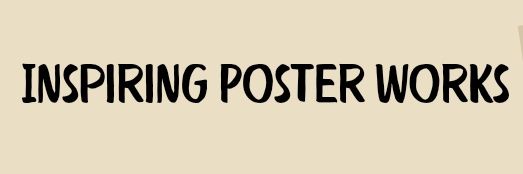 Inspiring Poster Works banner
