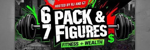 6 Pack & 7 Figures Podcast's banner