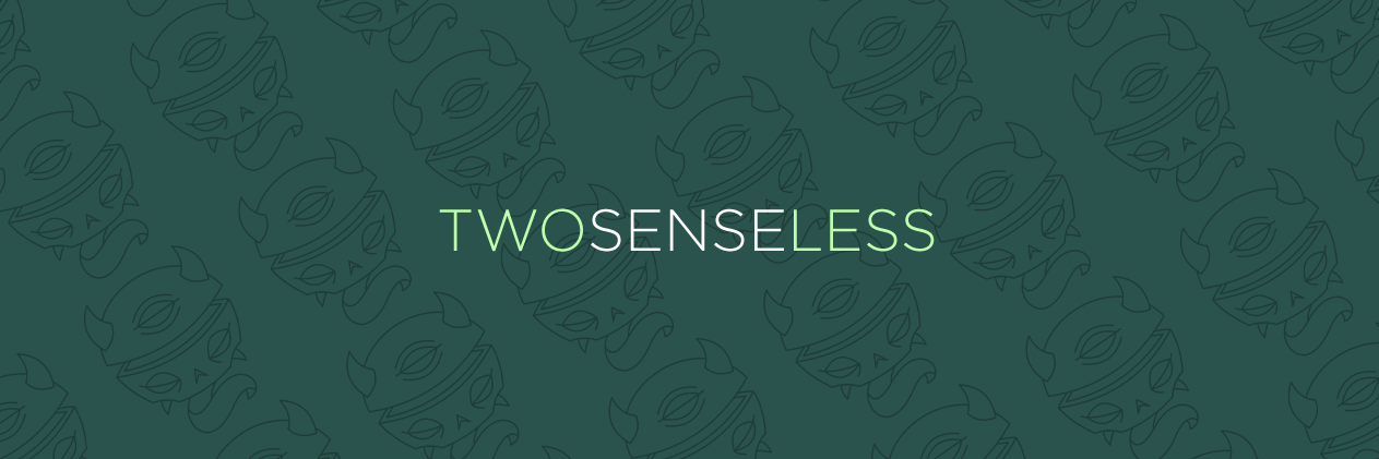 Twosenseless's profile banner image
