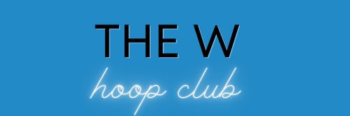 The W Hoop Club's banner
