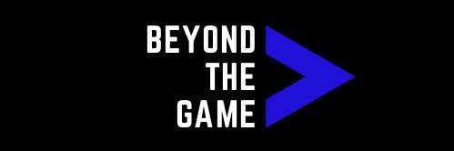 Beyond The Game banner