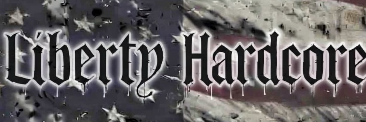 Liberty Hardcore banner