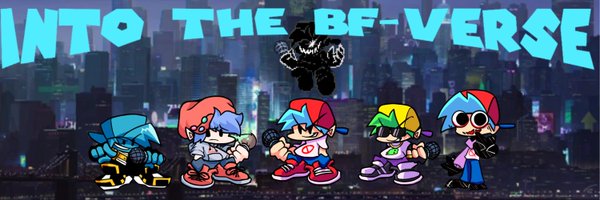 Into the BF-verse!! Profile Banner