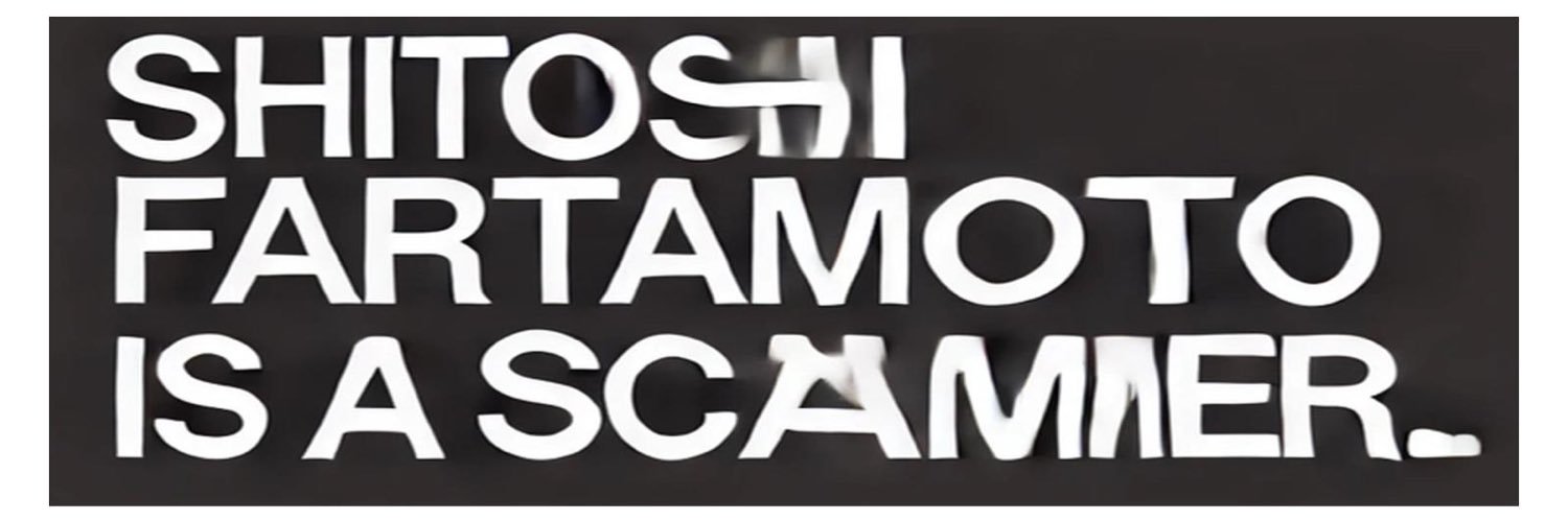 Shitoshi Fartamoto is a scammer banner
