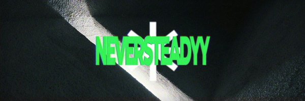 neversteadyy Profile Banner