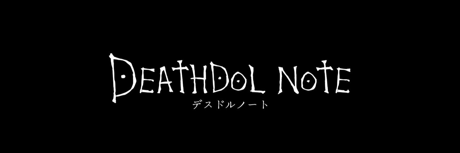 DEATHDOL NOTE banner
