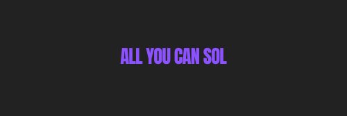 AllYouCanSOL banner