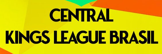 Central Kings League Brasil banner