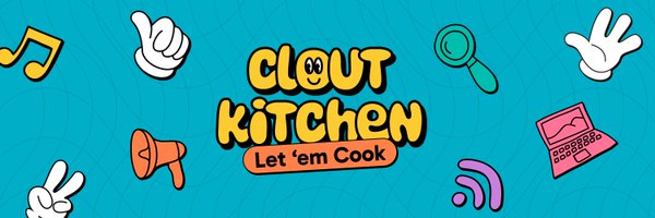 cloutkitchenhq Profile Banner
