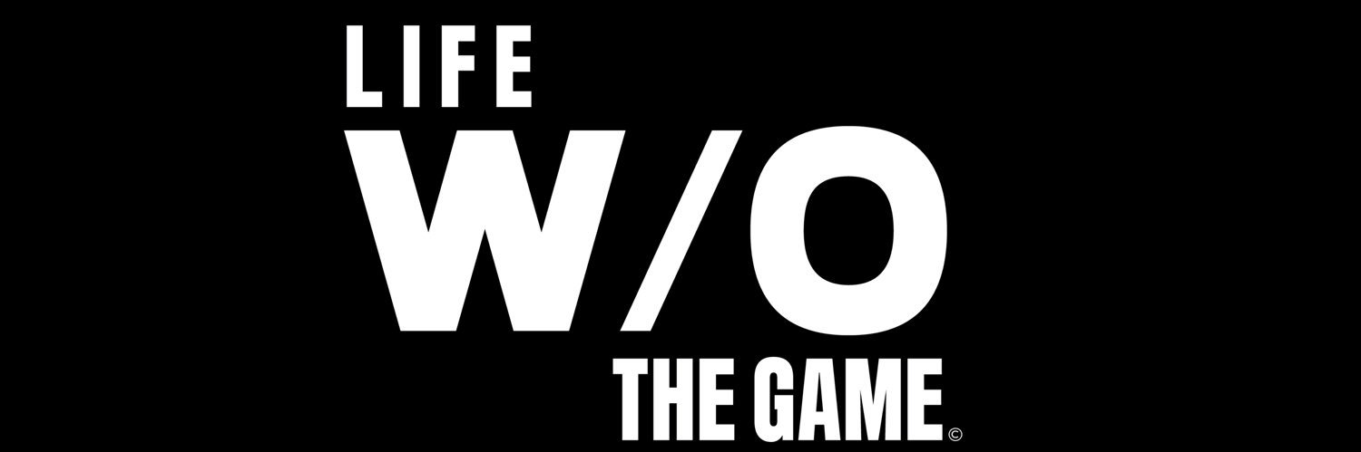 Life Without The Game banner