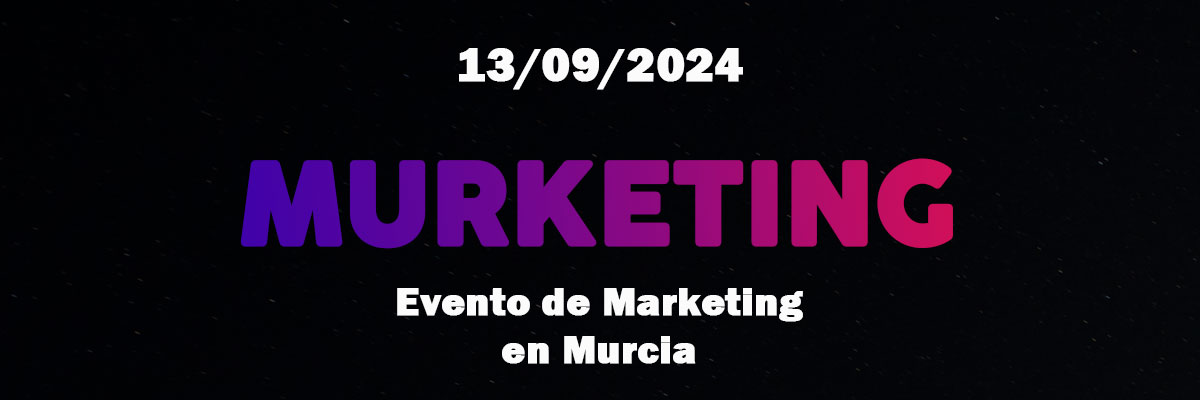 Murketing 🍋 Evento TOP de marketing en Murcia 🔥 banner