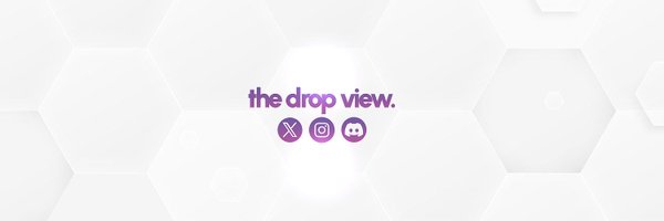 TheDropView Profile Banner
