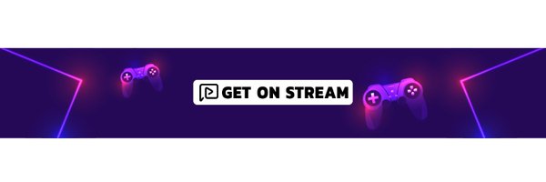get_on_stream Profile Banner