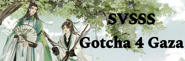 SVSSS Gotcha 4 Gaza 🍉 📌 THANK YOU! Profile Banner