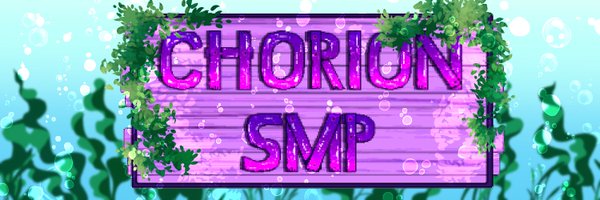 ChorionSMP Profile Banner