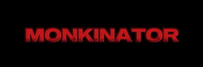 MONKINATOR's banner