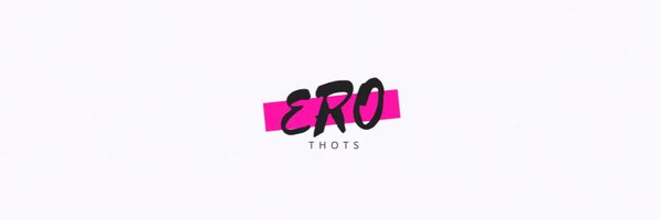 ero_thots Profile Banner