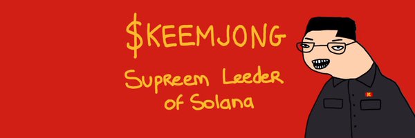 Keem Jong Unn $KEEMJONG Profile Banner