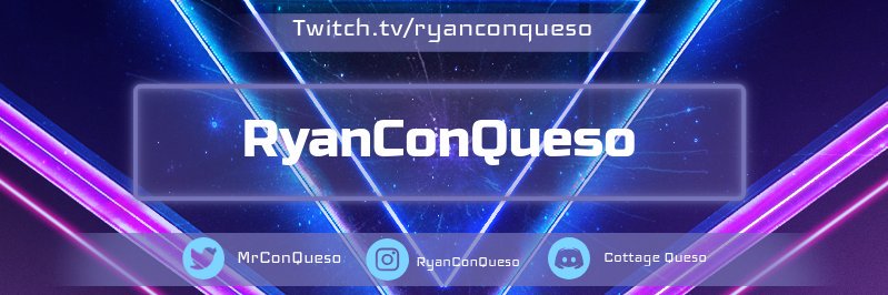 RyanConQueso's profile banner image