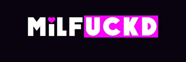 Milfuckd Profile Banner