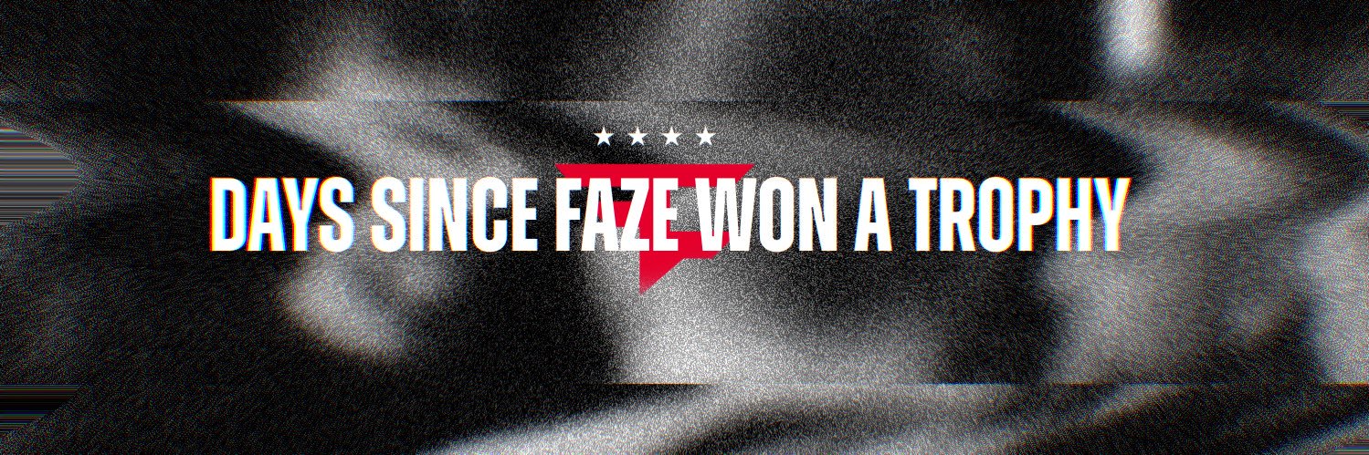 Days since FaZe CS won a trophy banner