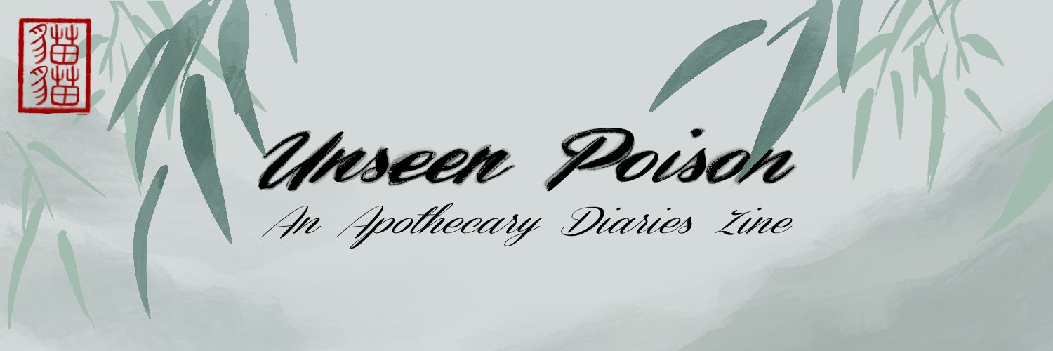 Unseen Poison - An Apothecary Diaries fan zine's banner
