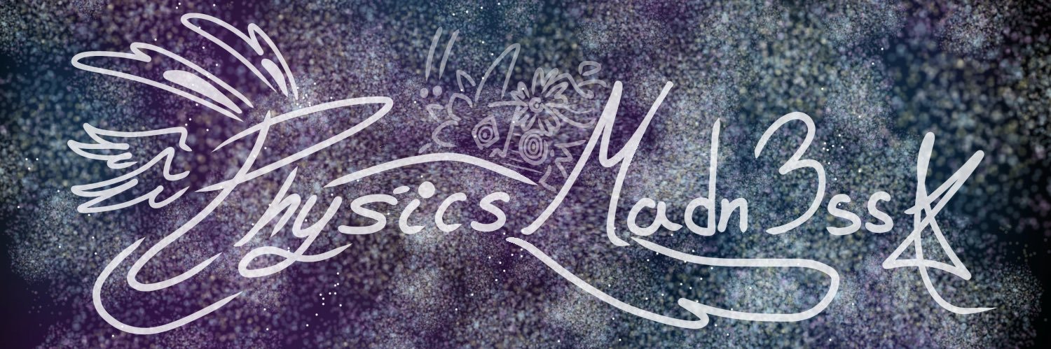 PhysicsMadn3ss's profile banner image