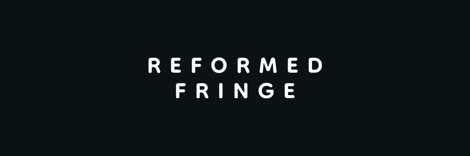 Reformed Fringe's banner