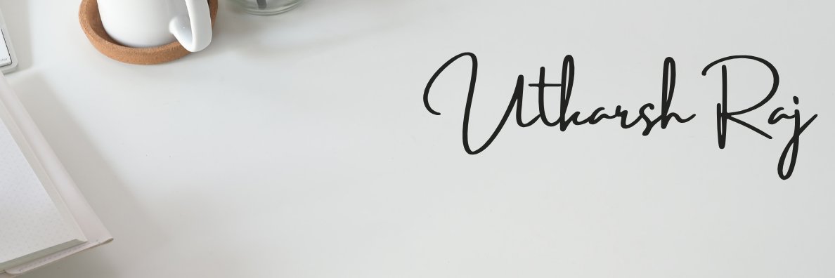 Utkarsh Raj banner