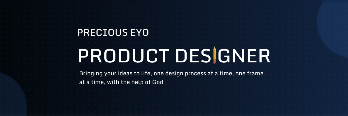 Precious Eyo || UI/UX banner