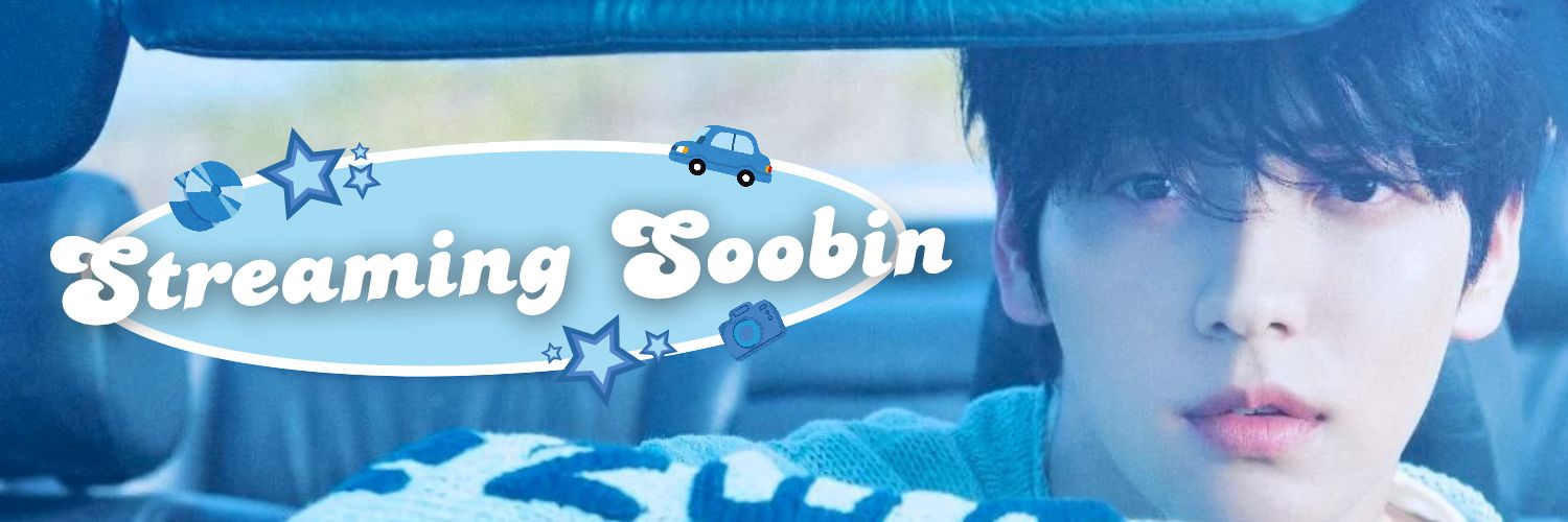 Streaming Soobin 🚙 banner