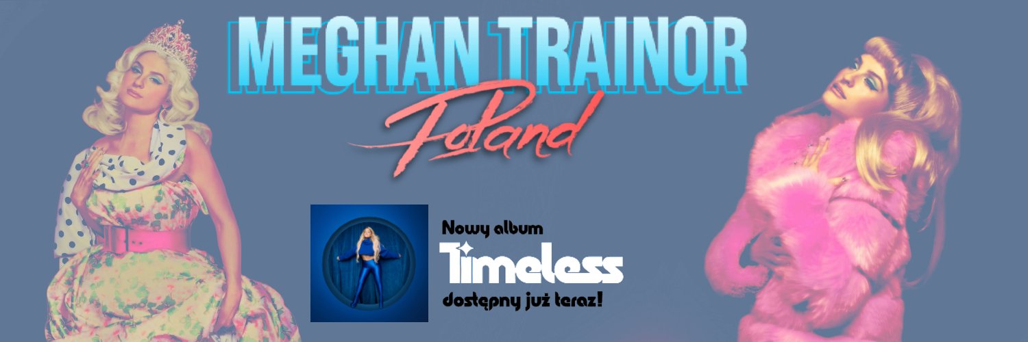 Meghan Trainor Poland🇵🇱 banner