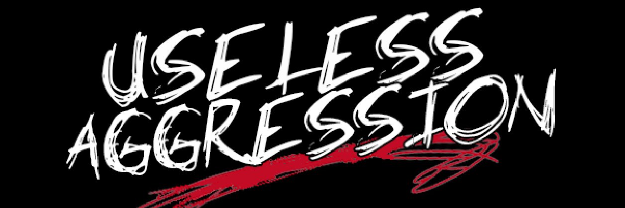 Useless Aggression banner