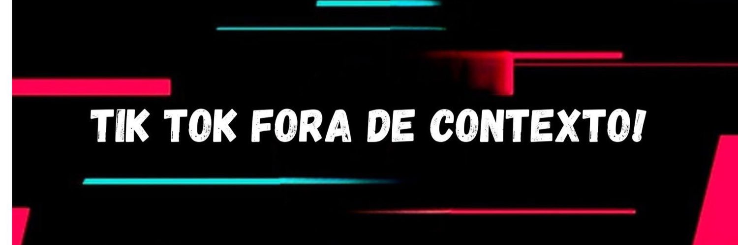 Tiktok fora de contexto's banner