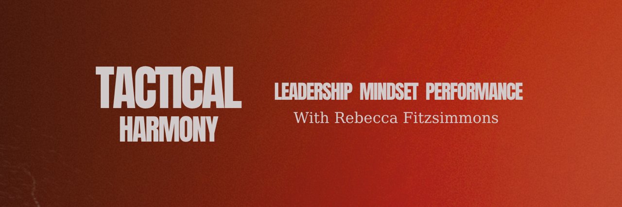 Rebecca Fitzsimmons | Founder, Tactical Harmony banner