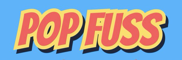 PopFuss Profile Banner