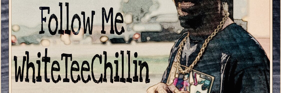 WhiteTeeChillin's profile banner image