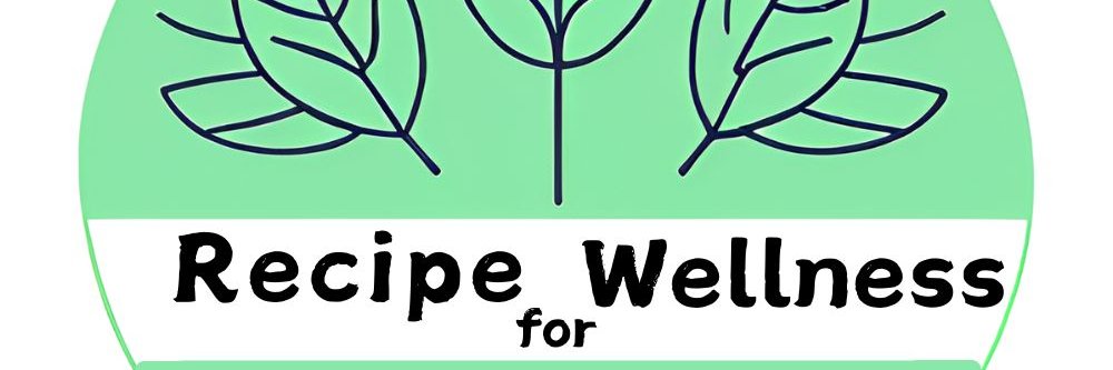 RecipeForWellness banner