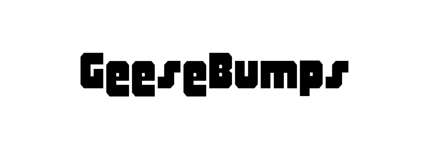 GeeseBumps's banner