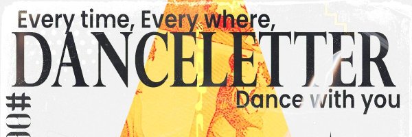 Dance_Letter Profile Banner