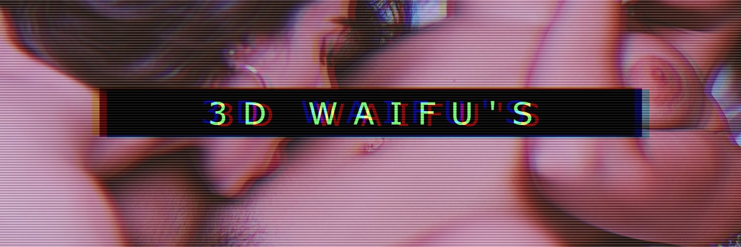 Waifus_3D's profile banner image