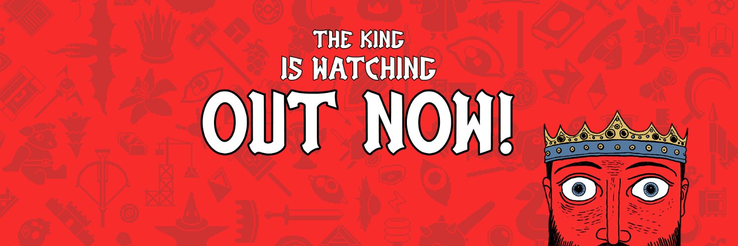 The King is Watching - OUT NOW on Steam 👑's banner