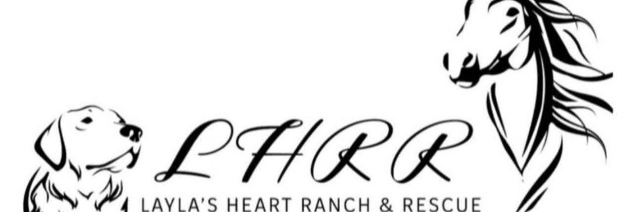 Layla’s Heart Ranch and Rescue's banner