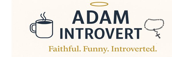 AdamIntrovert Profile Banner