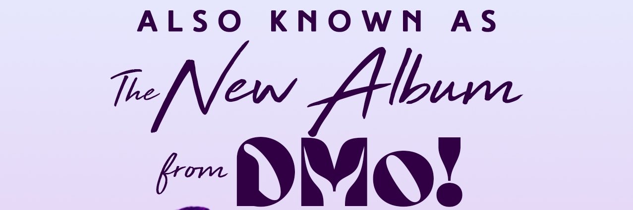 Also Known As…DMo! banner