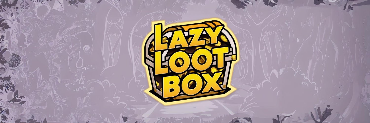 LazyLootBox's banner