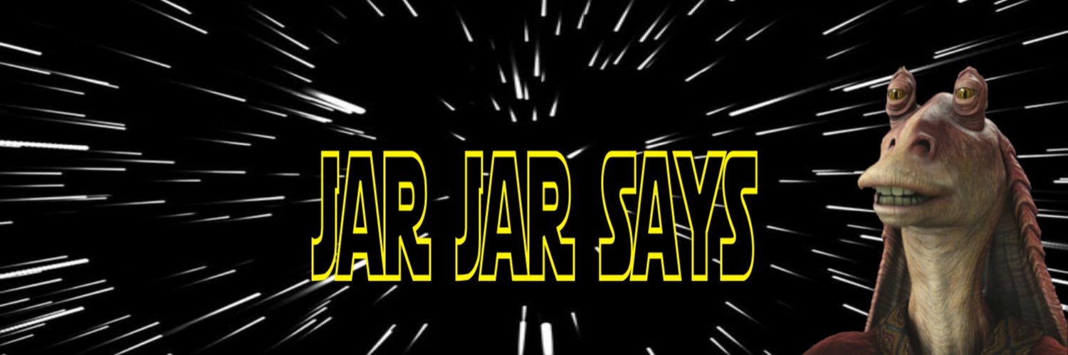 JarJarbinksays's profile banner image