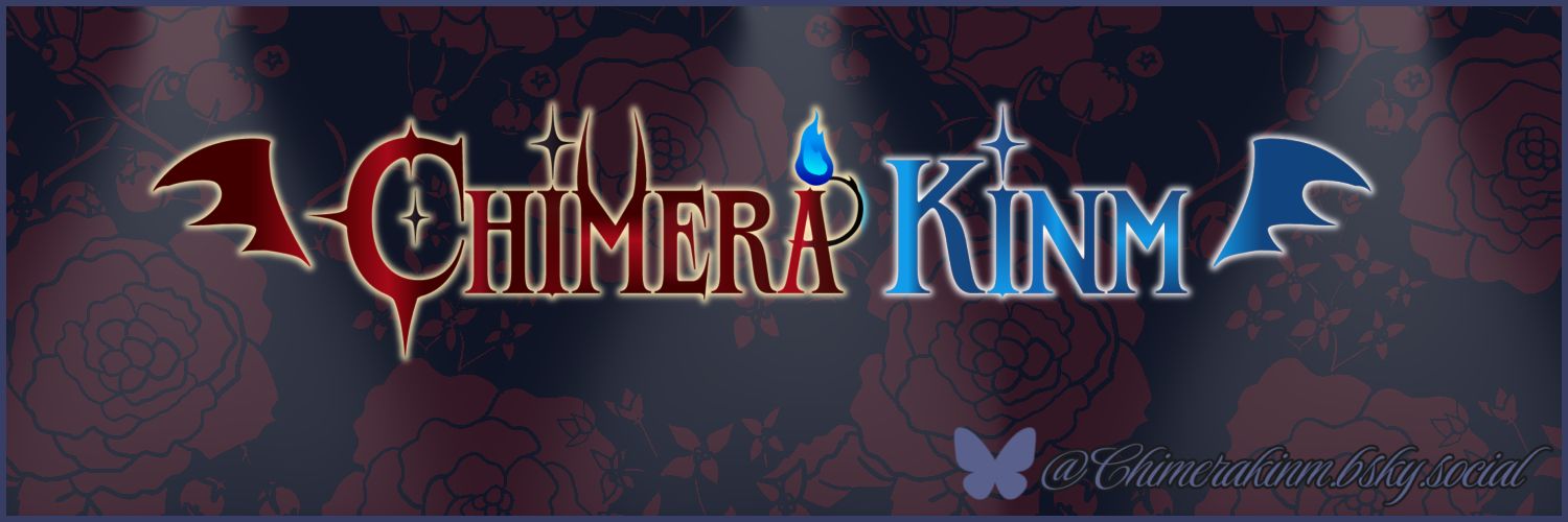 ᑕhimera_Kinm◈ CMMS/WAITLIST❌'s banner