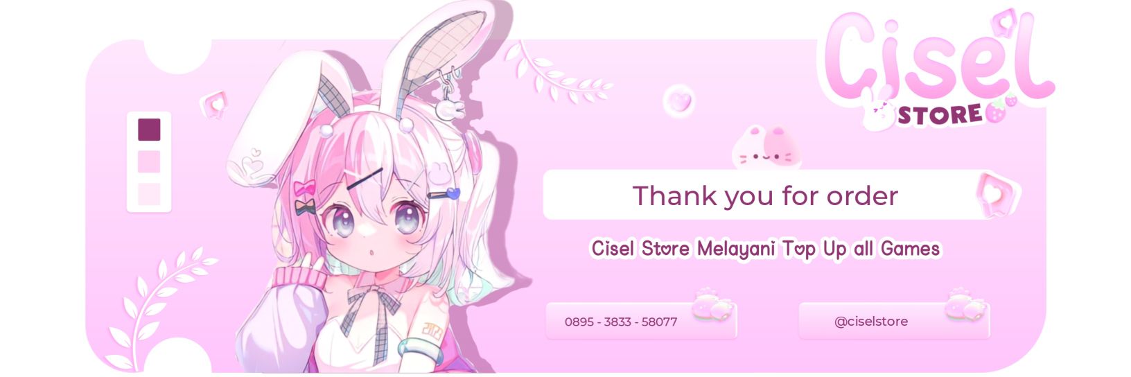 𝗰𝗶𝘀𝗲𝗹 - 𝗼𝗿𝗱𝗲𝗿 𝘃𝗶𝗮 𝘄𝗮 💌 banner