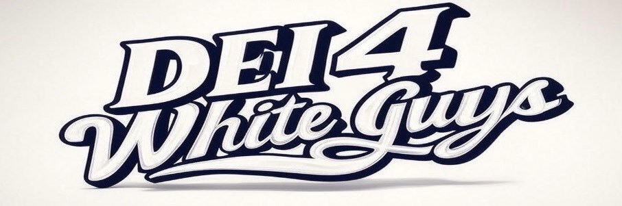 DEI 4 White Guys's banner